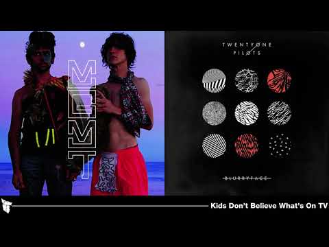MGMT, twenty one pilots - Kids Don't Believe What's On TV (Mashup)