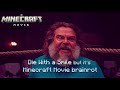 Die With A Smile Minecraft Movie Brainrot Edition