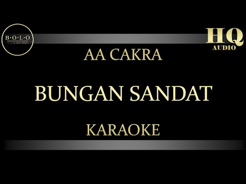 AA CAKRA BUNGAN SANDAT - KARAOKE