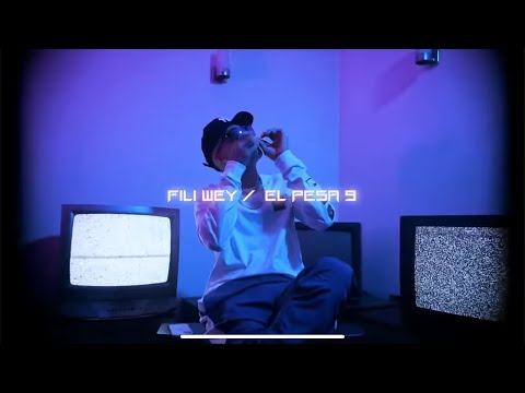 Conexión - Fili Wey x El Pesa9