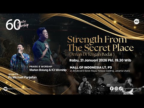 LIVE 60 MINUTES WORSHIP - STRENGTH FROM THE SECRET PLACE feat Marlon Bolung & ICI Worship