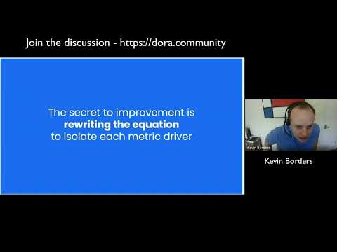 DORA Community Discussion - Using metrics to drive change