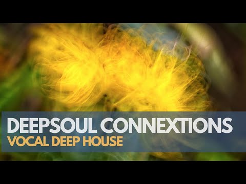 DeepSoul Connextions, Vol.15: Soulful Deep House Mix 2026 