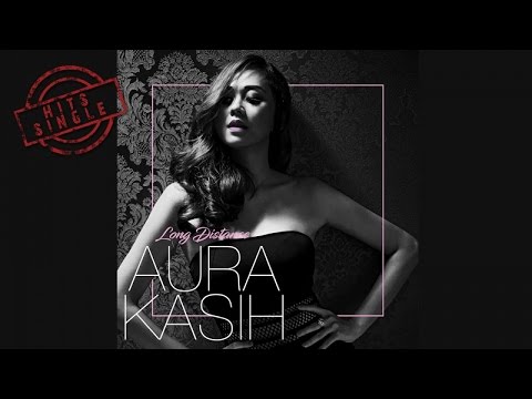 Aura Kasih - Long Distance (Official Video Lyric)
