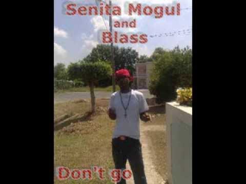Senita Mogul and Blass - Don't go