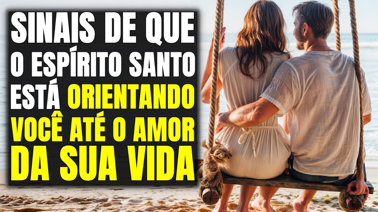 Você Está Preparado Sinais de Que Deus Está Trazendo Seu Verdadeiro Amor