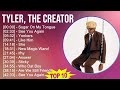 Tyler The Creator 2025 MIX Playlist Sugar On My Tongue See You Again Yonkers Like Him