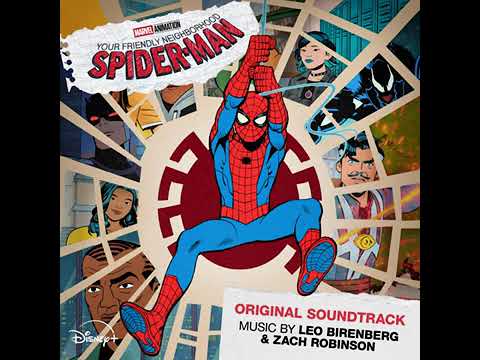 Your Friendly Neighborhood Spider-Man Soundtrack|Hanging by a Thread - Leo Birenberg & Zach Robinson