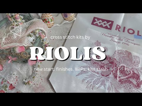 Flosstube #59 Cross Stitch kits by Riolis. New start, finishes, cross stitch stash, WIPs