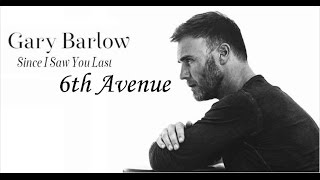 Gary Barlow - 6th Avenue (lyrics)