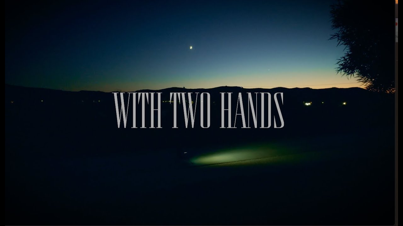 WITH TWO HANDS - Official Trailer