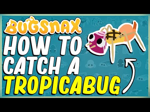 WHERE TO FIND AND HOW TO CATCH A TROPICABUG IN BUGSNAX - SIMMERING SANDS - BUGAPEDIA