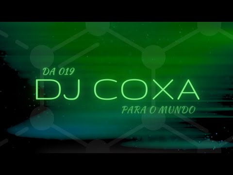 MEGA SET PRO COMEÇO DE ANO 💣 2024 | DJ COXA