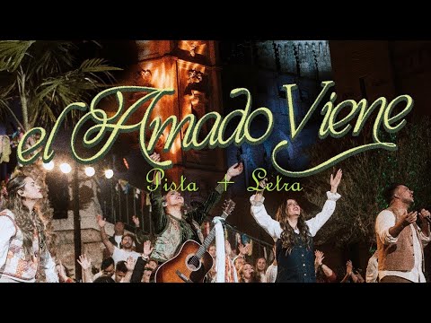 El amado viene - Montesanto - Pista y letra