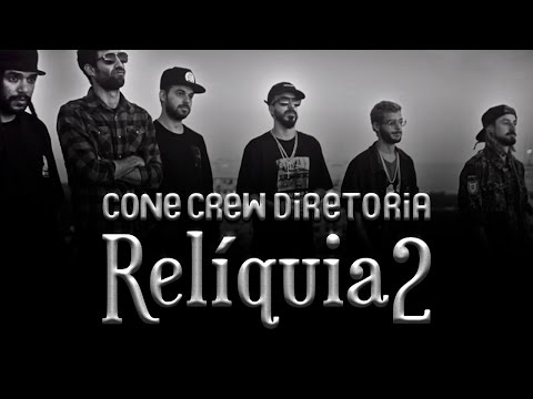 ConeCrewDiretoria - Relíquia 2 (Videoclipe Oficial)