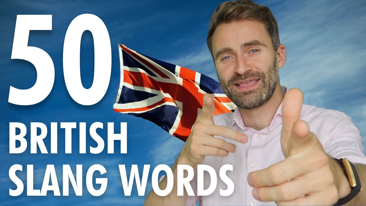 50 British Slang Words in 20 Minutes