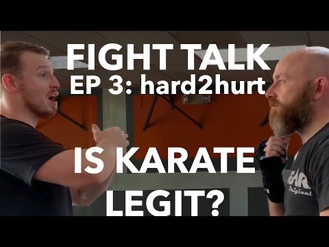 What’s WRONG with Karate? | Fight Talk Ep 3 (Hard2Hurt / Icy Mike)