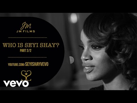 Seyi Shay - JM Films Exclusive: Who Is Seyi Shay? Part 2