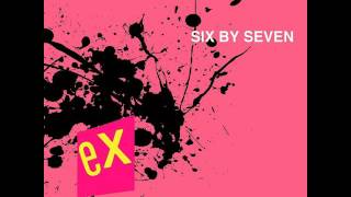 Six By Seven - Decide