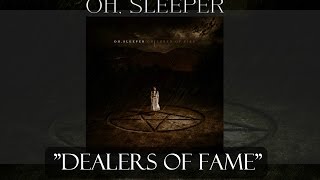 Song of the Week #22 Oh, Sleeper &quot;Dealers Of Fame&quot;