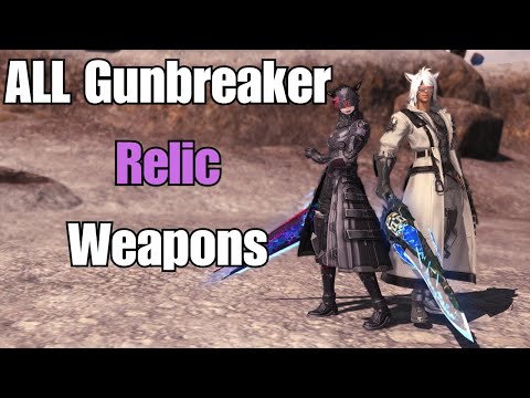FFXIV | All Gunbreaker Relic Weapons