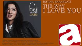 Isyana Sarasvati - The Way I Love You