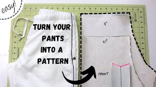 How to turn your PANTS into a pattern - easy tutorial!