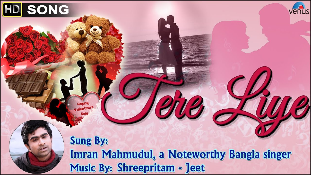 Tere Liye Lyrics | Tere Liye (Album) | Imran Mahmudul | Shreepritam, Jeet – I