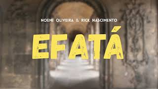 EFATÁ - Noemi Oliveira & Rick Nascimento - Hino Avulso CCB