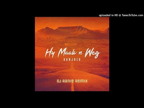 Kunjalo - Hy Maak n Weg (Dj Ranie House RMX) 2021