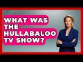 What Was The Hullabaloo TV Show? - I'm a 60s Baby