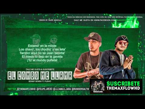 El Combo Me Llama - Benny Benni ft. Pusho (Original) (Con Letra) ᴴᴰ