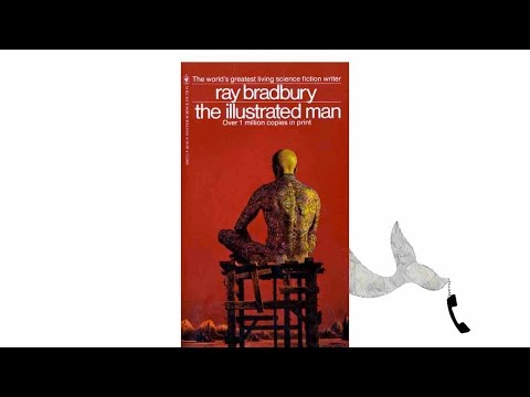 The Illustrated Man by Ray Bradbury