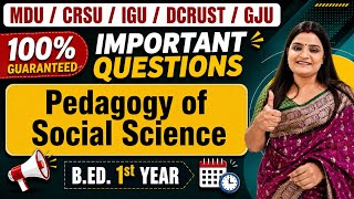 Pedagogy of Social Science Most Important Questions | B.ED. 1st Year | MDU CRSU IGU DCRUST GJU