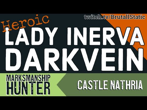 Heroic Lady Inerva Darkvein • MM Hunter • Castle Nathria