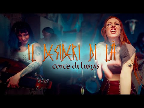CORTE DI LUNAS - Il Desideri di là (Official Video)