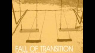 Fall of Transition - Forget This Name