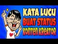 KATA LUCU BUAT STATUS KONTEN KREATOR FACEBOOK TIKTOK INSTAGRAM WHATSAPP TWITTER