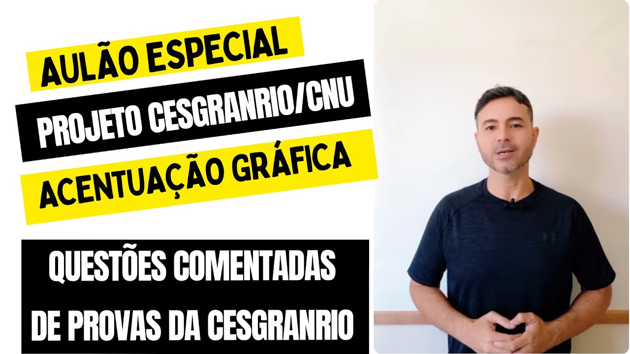 Português Cesgranrio: maratona de exercícios sobre acentuação gráfica #concursonacionalunificado