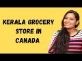 Kerala Store In Canada Shopping Kerala Foods Edmonton Thousand Spices Sujisha Arun