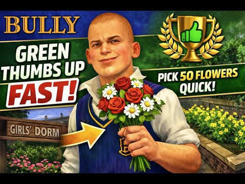 Bully 2026 | Green Thumbs Up Trophy FAST (Early Method) | Pick 50 Flowers Quickly (PS4/PS5)
