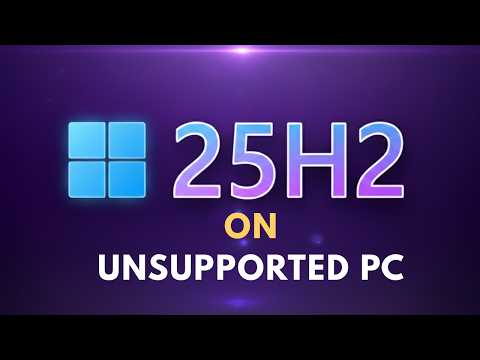 Быстрая установка Windows 11 25H2 на неподдерживаемые ПК (новый простой метод)