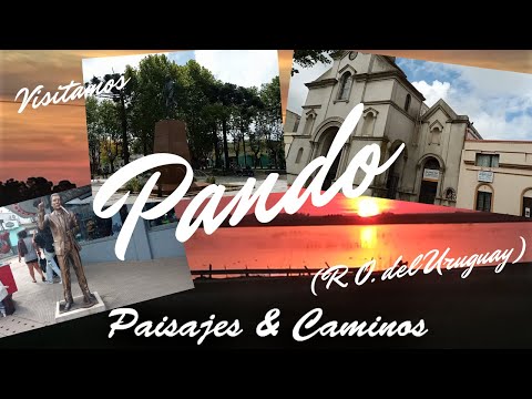 Pando / Dpto de Canelones / R. O. del Uruguay - Ciudad Histórica