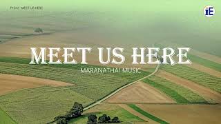 Meet Us Here by Maranatha! Music - Lyrics Video