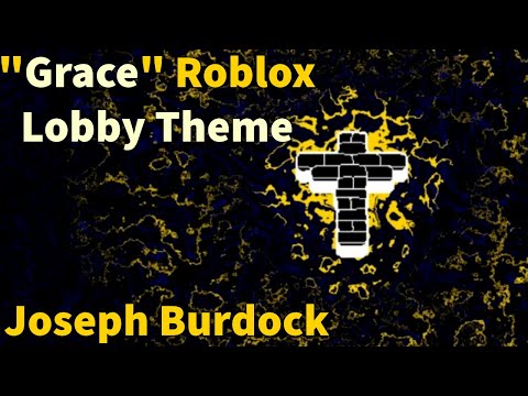 Lobby Theme - Grace OST Roblox | Joseph Burdock