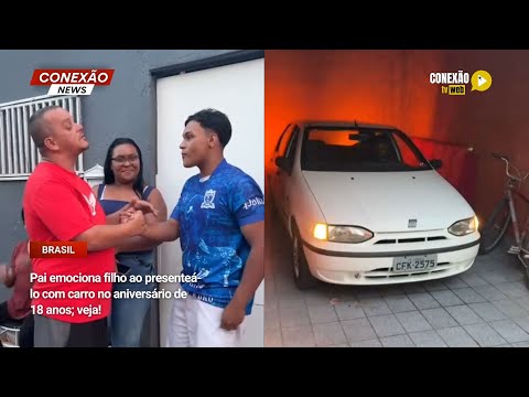 Vídeo: Pai emociona filho ao presenteá-lo com carro no aniversário de 18 anos; veja!