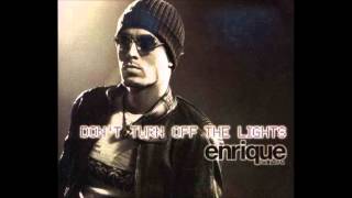 Don&#39;t Turn Off The Lights remix Enrique Iglesias