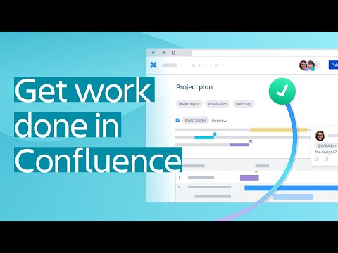 Get work done in Confluence