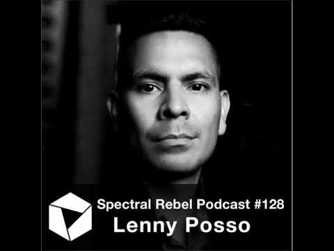 Spectral Rebel Podcast #128: Lenny Posso