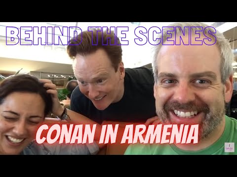 Conan In Armenia (Behind The Scenes) - 2015